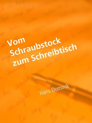 cover image of Vom Schraubstock zum Schreibtisch